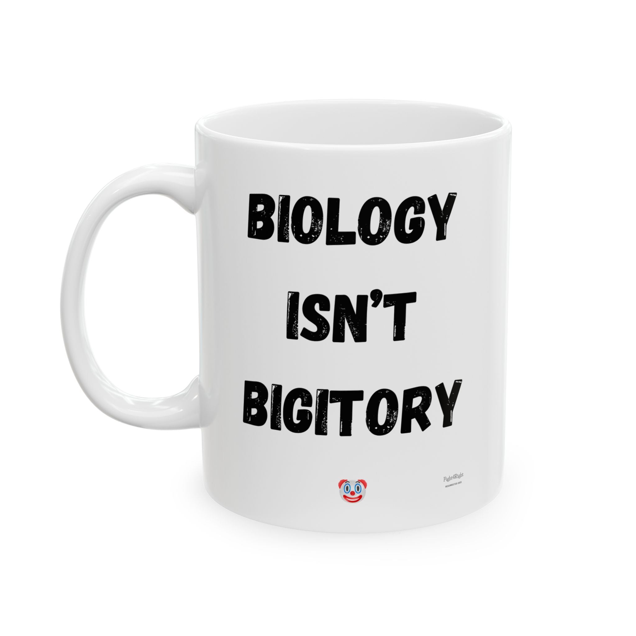 “Reality — now available in mug form.”