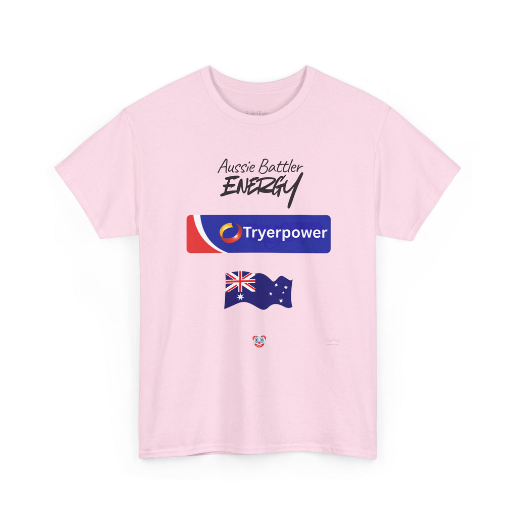 Tryerpower T-Shirt | Aussie Battler Energy Parody