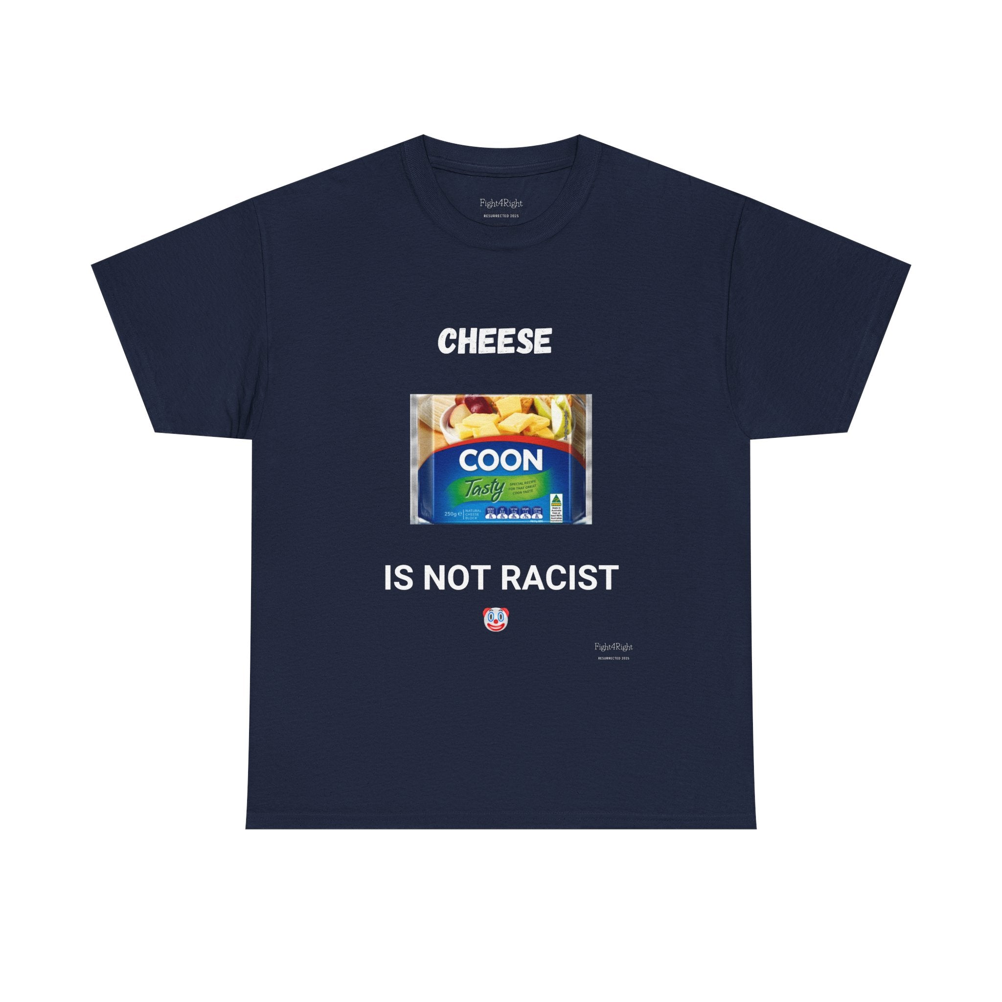 Cheese Is Not Racist T-Shirt – Funny Aussie Satire & Common Sense Tee