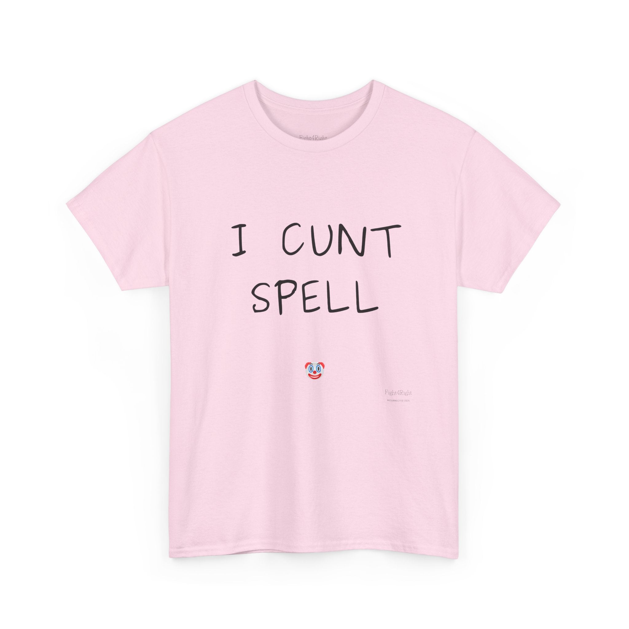 I Cunt Spell – Funny Self-Deprecating Aussie Humour T-Shirt