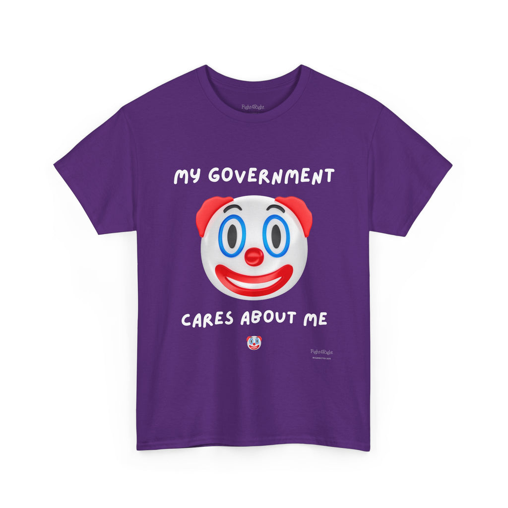 My Government Cares About Me T-Shirt – Sarcastic Anti-Government Satire Tee