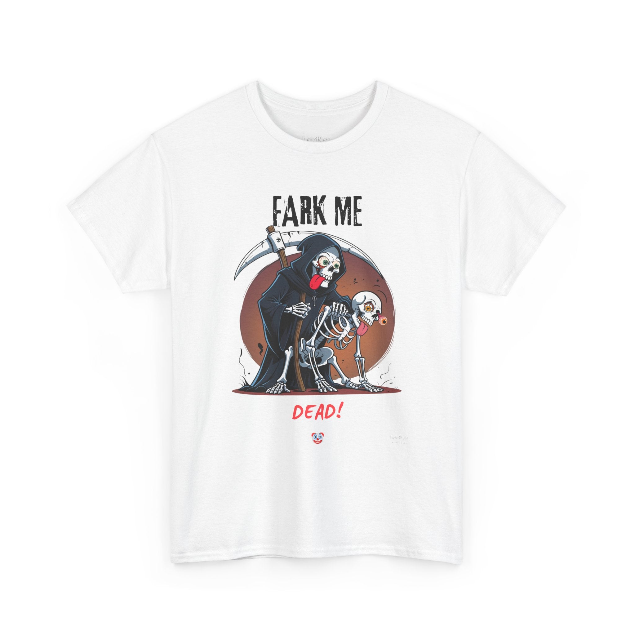 Fark Me Dead T-Shirt | Rude Aussie Saying Parody Tee