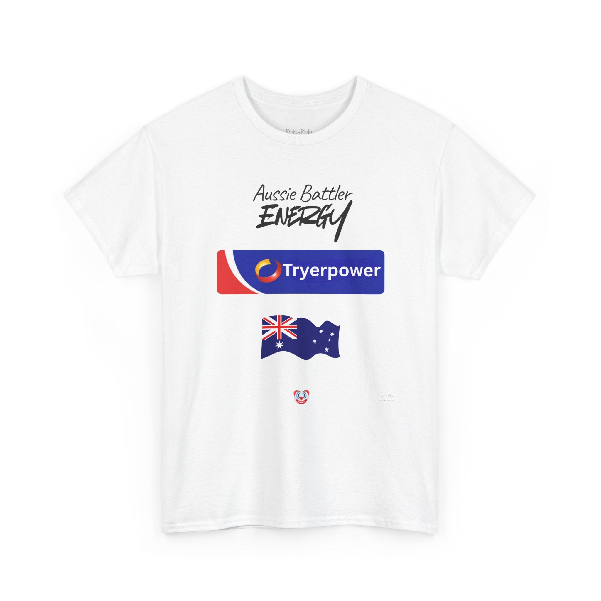 Tryerpower T-Shirt | Aussie Battler Energy Parody