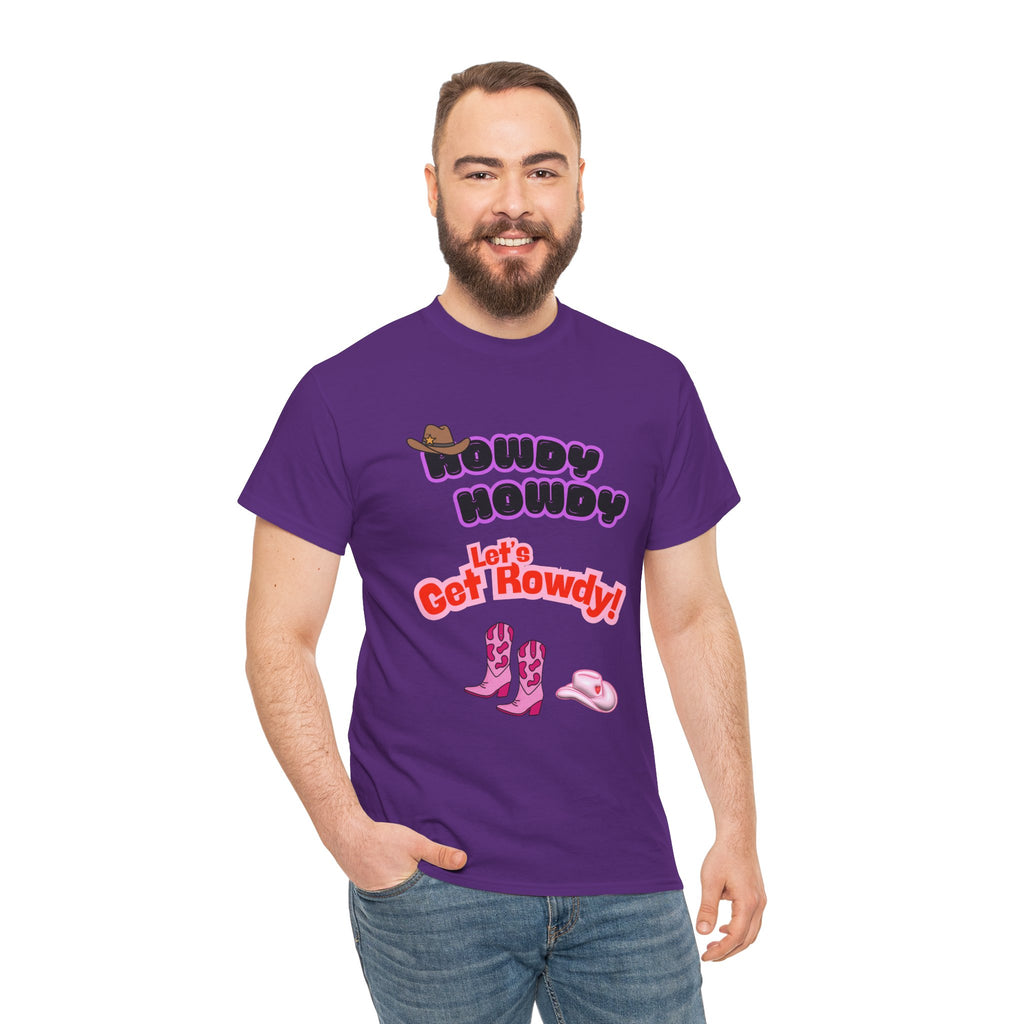 Howdy Howdy, Let’s Get Rowdy T-Shirt | Aussie Cheeky Humour Tee
