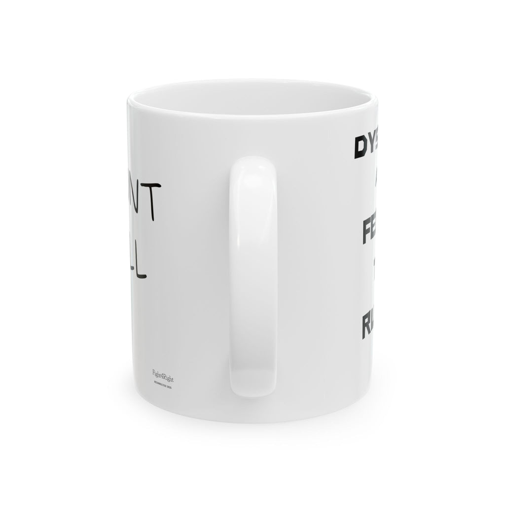 Double-Sided Chaos Mug – I Cunt Spell / Dyslexic and Feady to Ruck