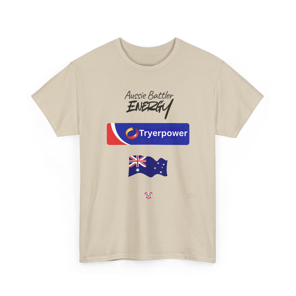 Tryerpower T-Shirt | Aussie Battler Energy Parody