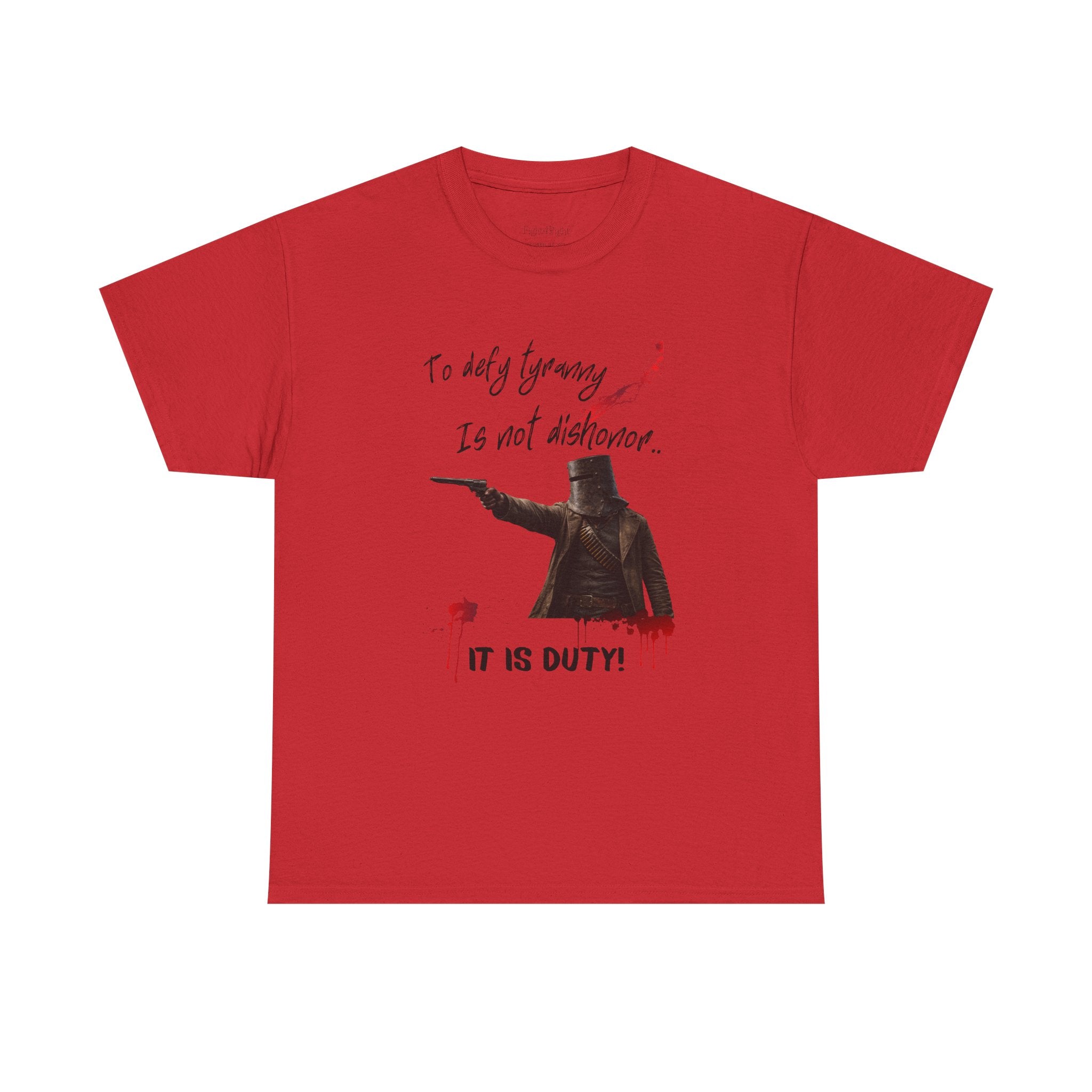 To Defy Tyranny Is Not Dishonour — It Is Duty T-Shirt | Aussie Defiance Ned Kelly