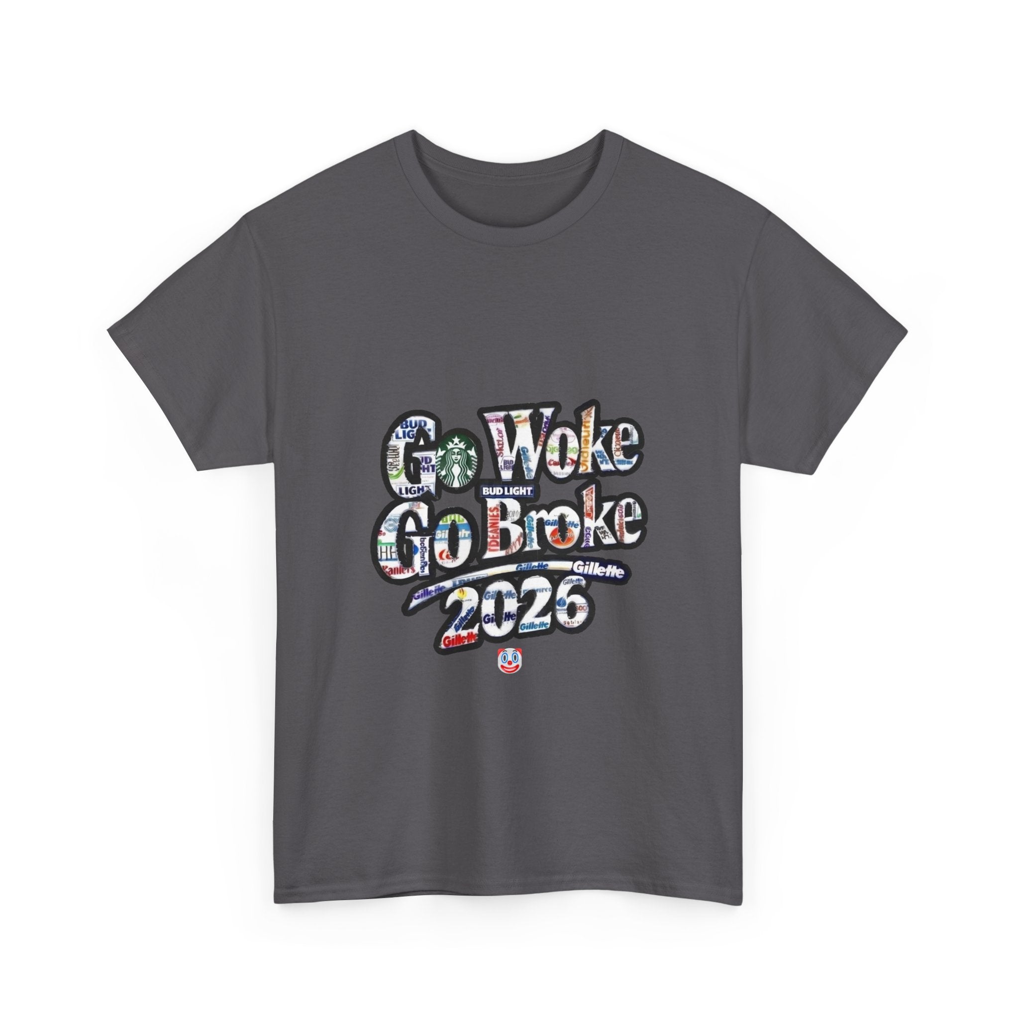 Go Woke Go Broke 2026 T-Shirt – Corporate Satire & Dark Humour Tee