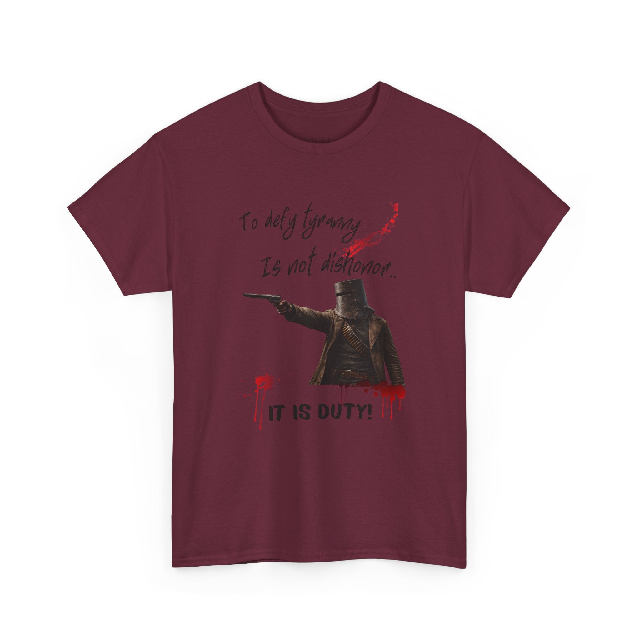 To Defy Tyranny Is Not Dishonour — It Is Duty T-Shirt | Aussie Defiance Ned Kelly