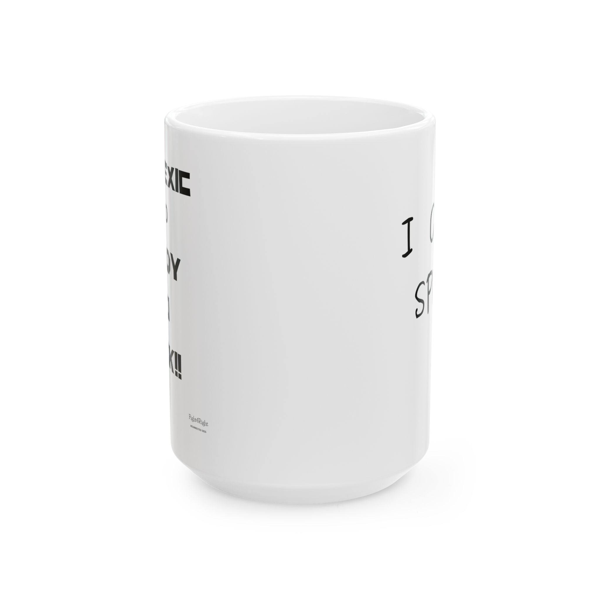 Double-Sided Chaos Mug – I Cunt Spell / Dyslexic and Feady to Ruck