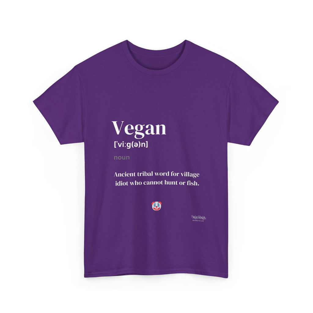 Vegan: Ancient Tribal Word – Funny Carnivore Satire T-Shirt