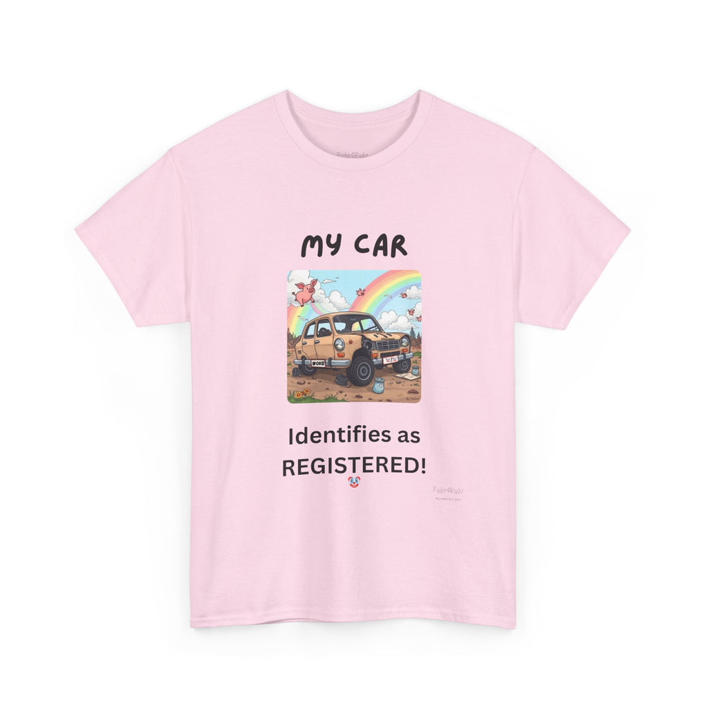 My Car Identifies As Registered – Funny Car Humor Tee