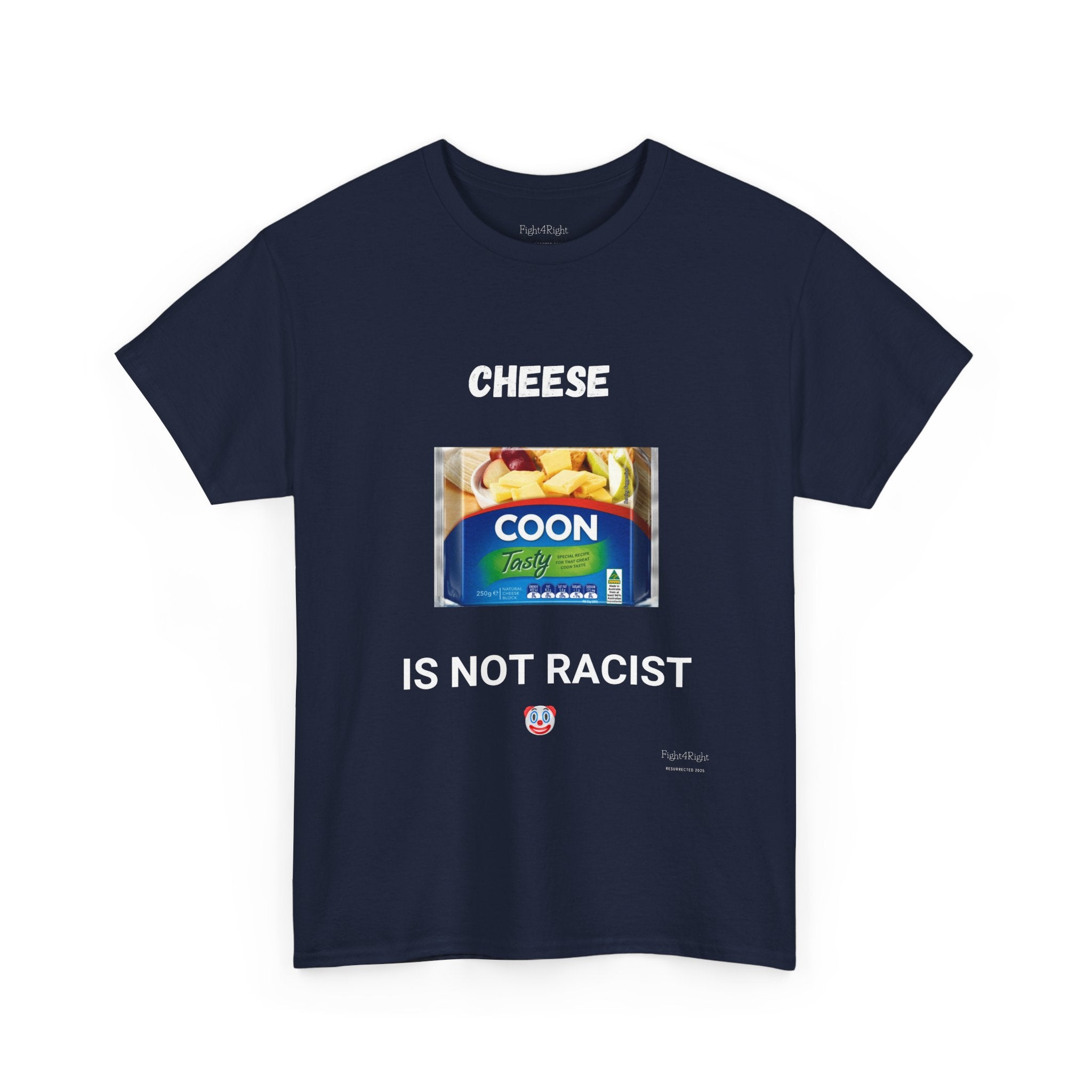 Cheese Is Not Racist T-Shirt – Funny Aussie Satire & Common Sense Tee