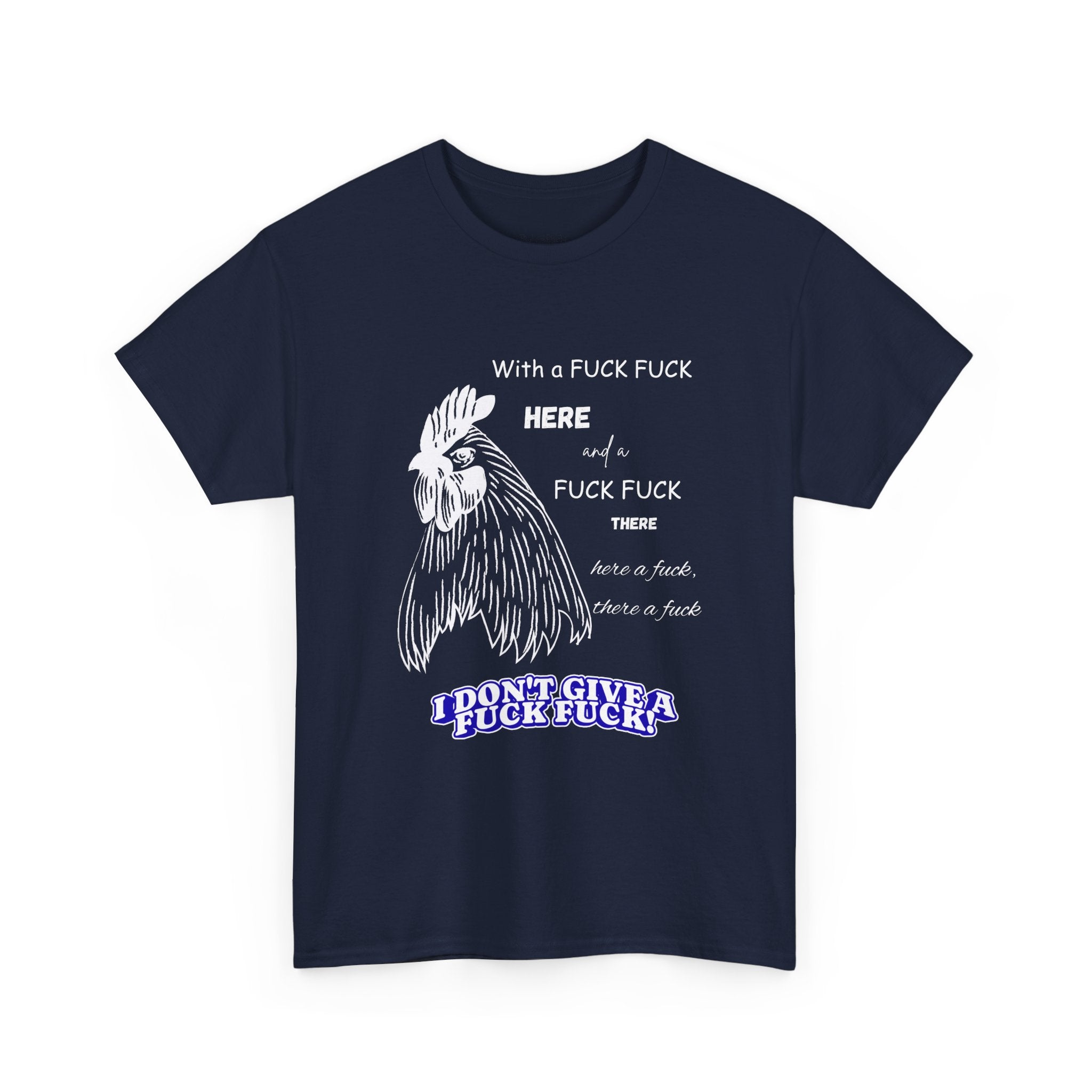 WITH A FCK FCK HERE AND A FCK FCK THERE — T-Shirt | Aussie Zero-F*cks Humour