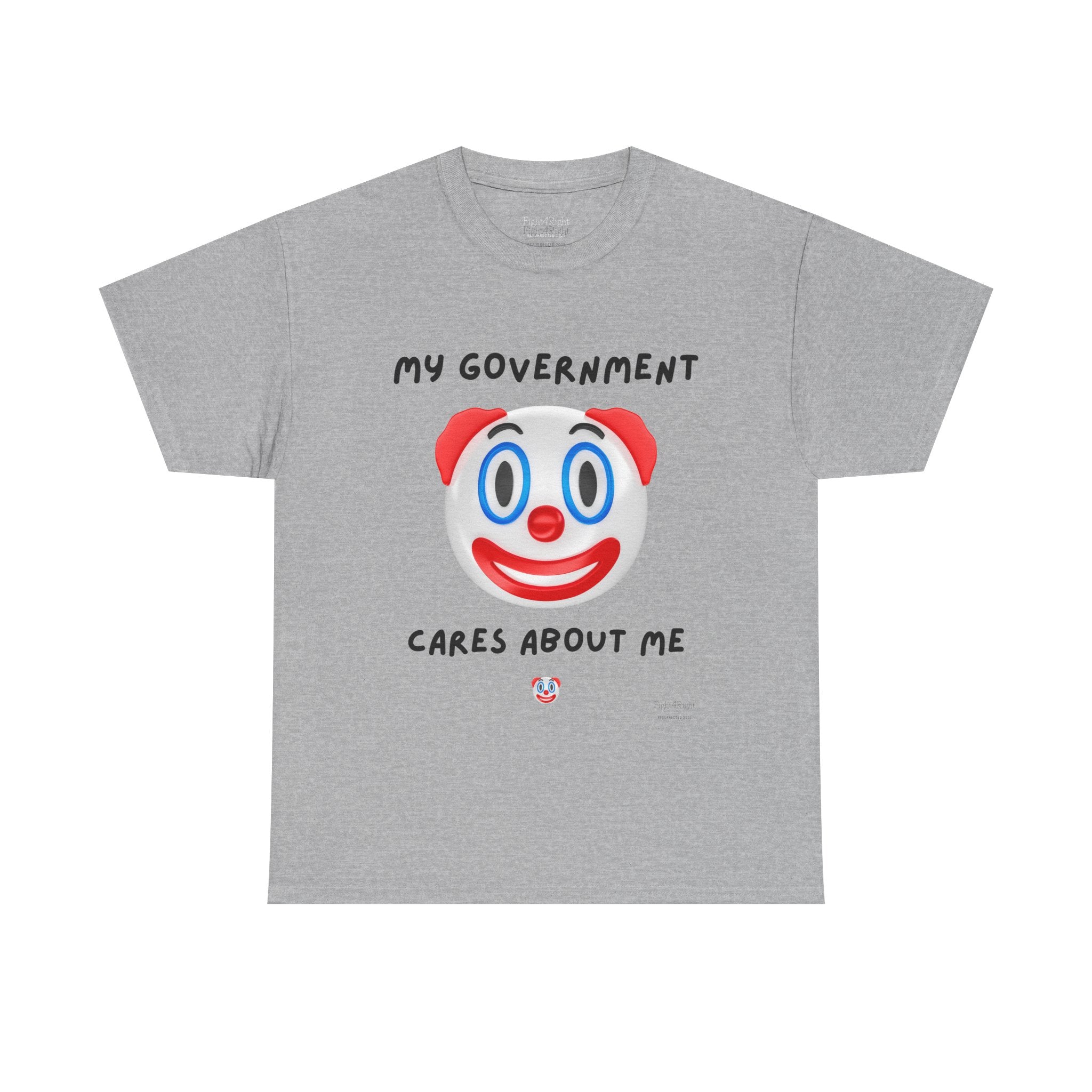 My Government Cares About Me T-Shirt – Sarcastic Anti-Government Satire Tee