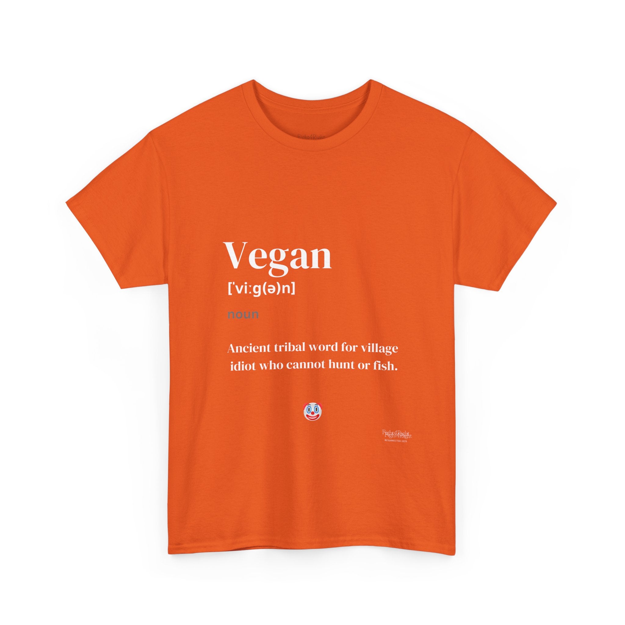 Vegan: Ancient Tribal Word – Funny Carnivore Satire T-Shirt