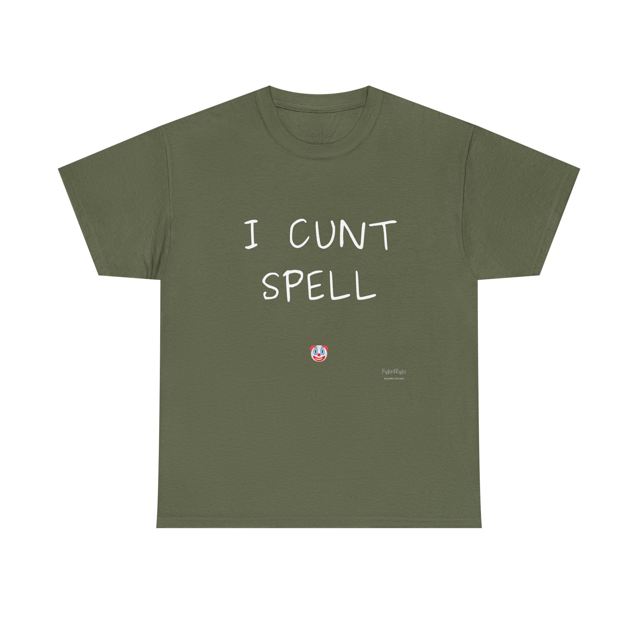 I Cunt Spell – Funny Self-Deprecating Aussie Humour T-Shirt