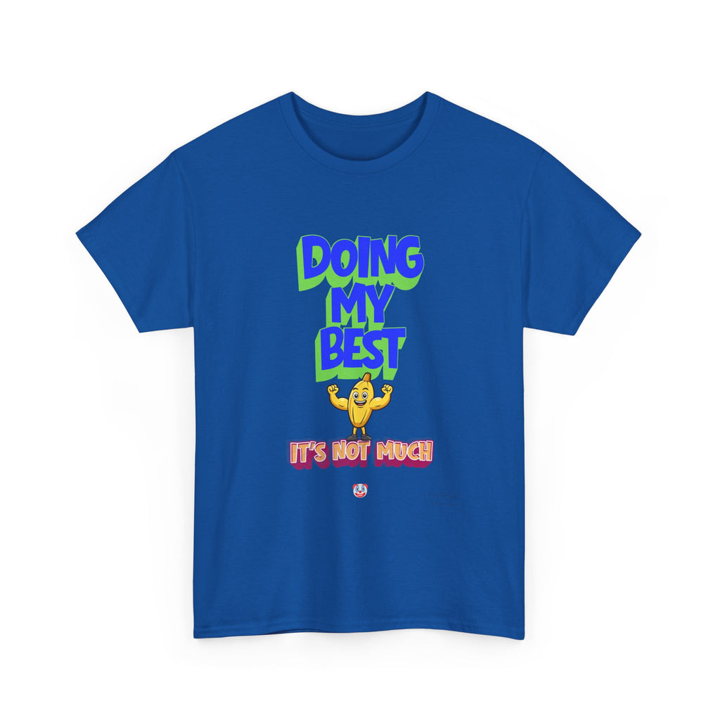 Doing My Best T-Shirt | Aussie Humour Tee