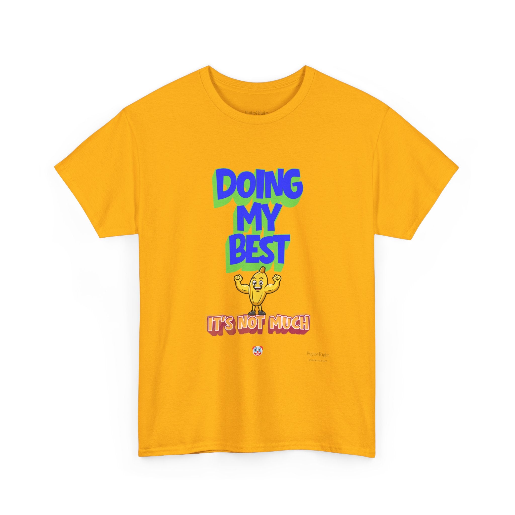 Doing My Best T-Shirt | Aussie Humour Tee
