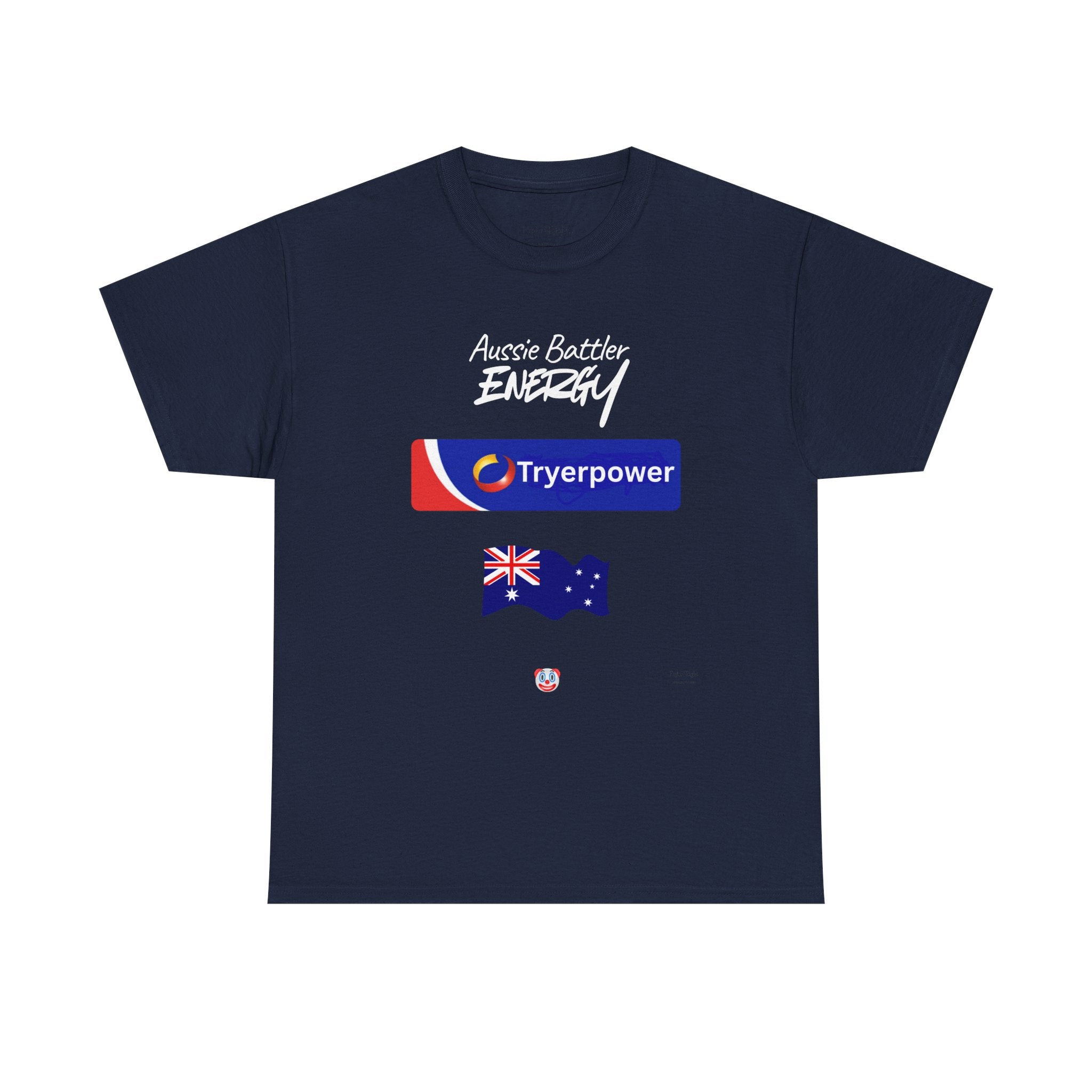 Tryerpower T-Shirt | Aussie Battler Energy Parody