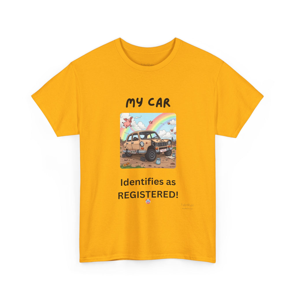 My Car Identifies As Registered – Funny Car Humor Tee