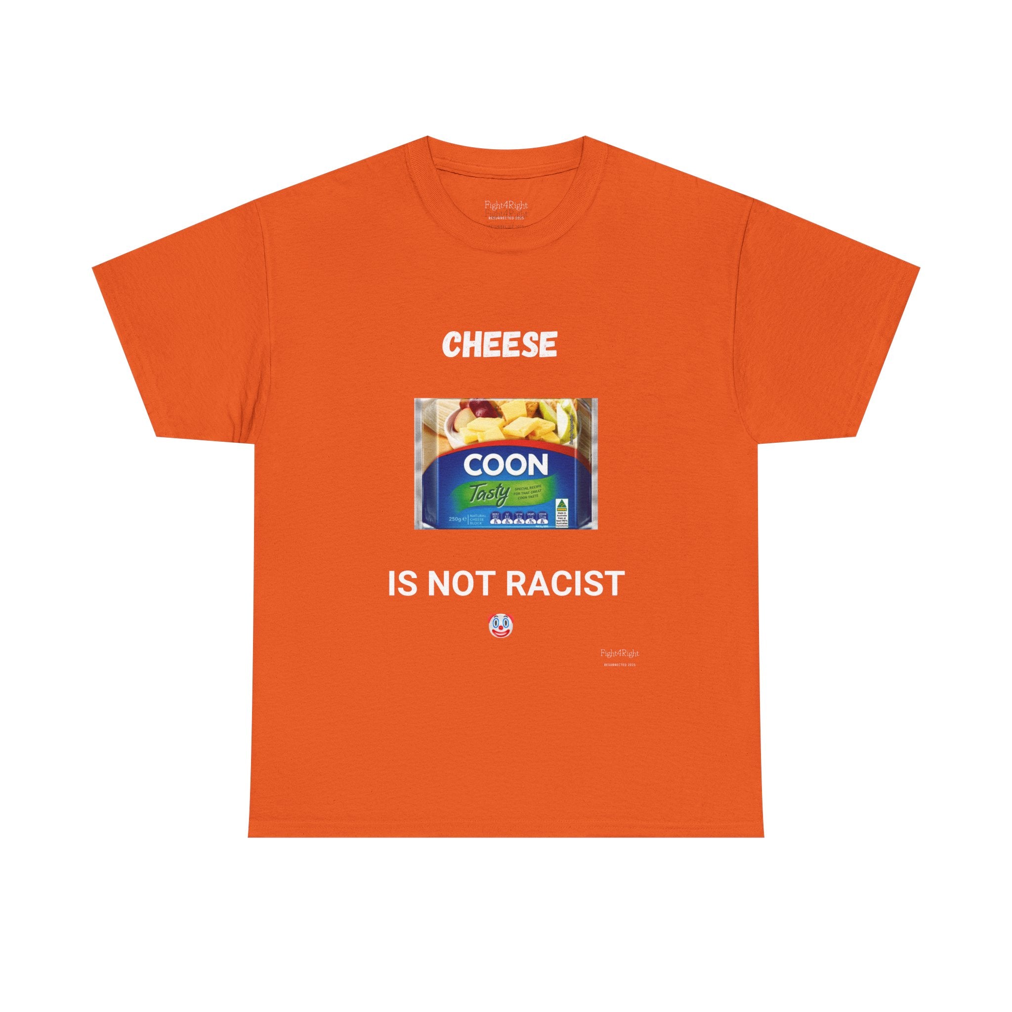 Cheese Is Not Racist T-Shirt – Funny Aussie Satire & Common Sense Tee