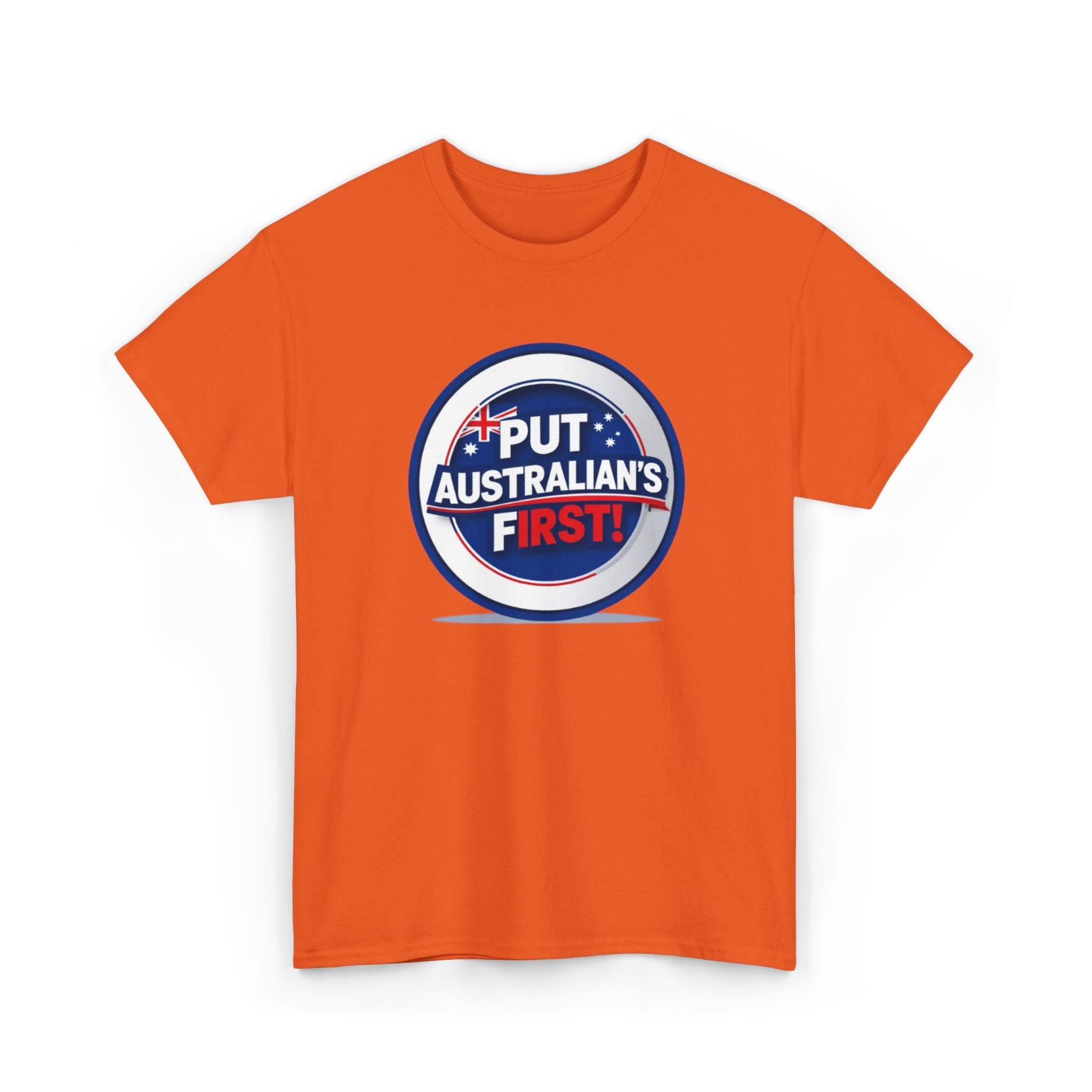 Put Australians First T-Shirt — Patriotic Australia Vote Tee