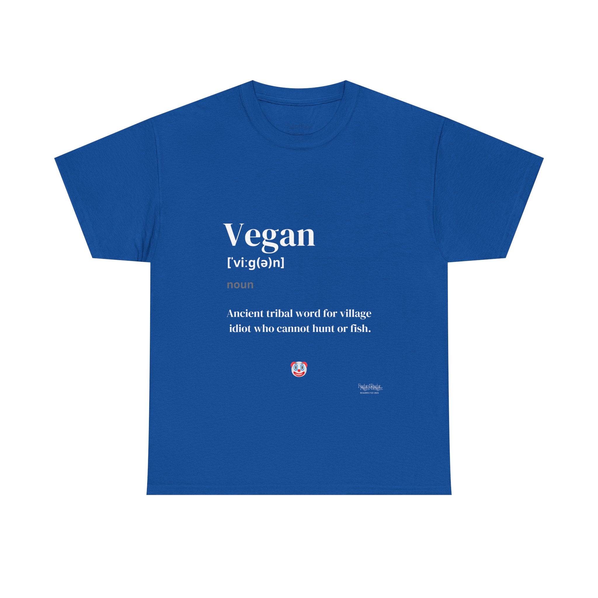 Vegan: Ancient Tribal Word – Funny Carnivore Satire T-Shirt