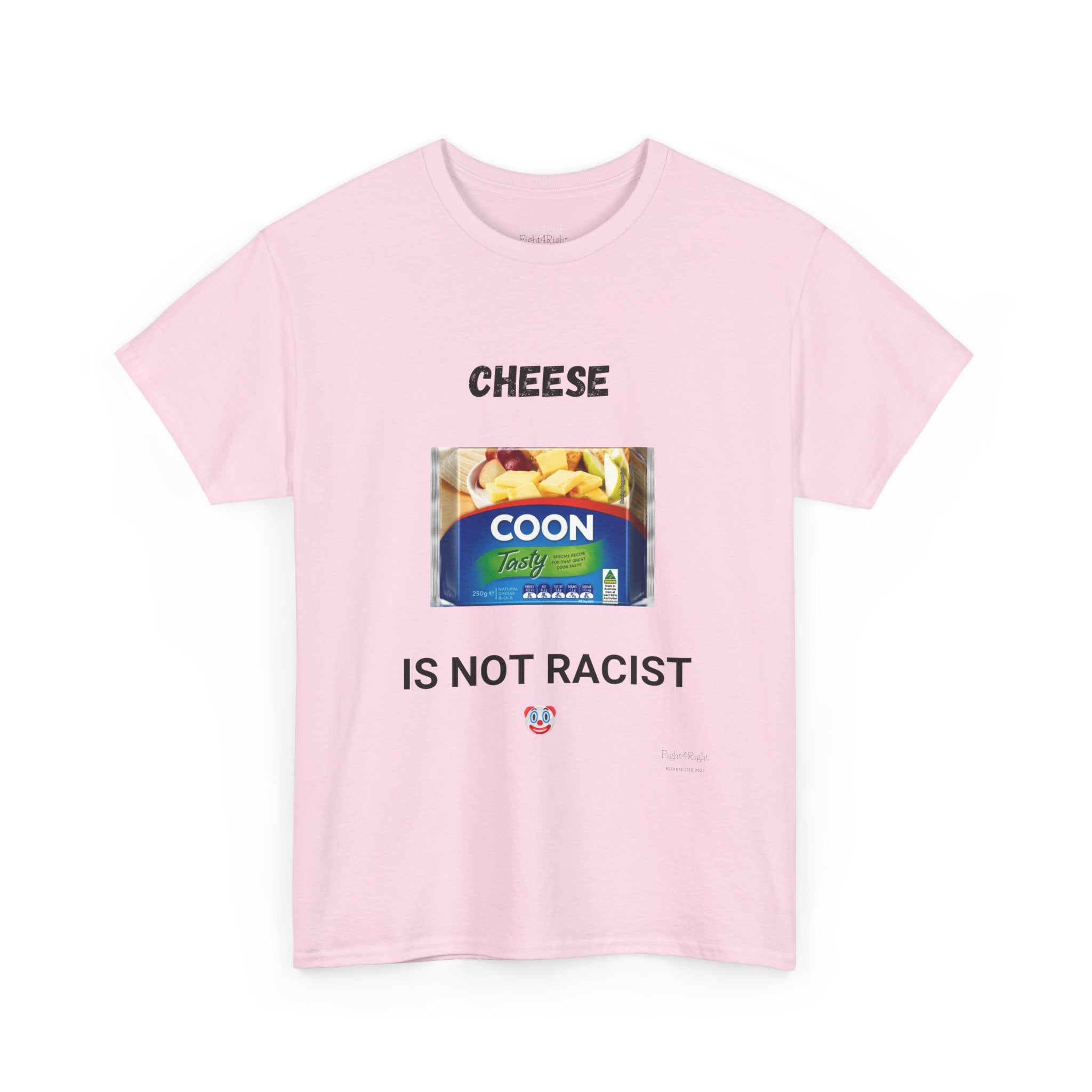 Cheese Is Not Racist T-Shirt – Funny Aussie Satire & Common Sense Tee