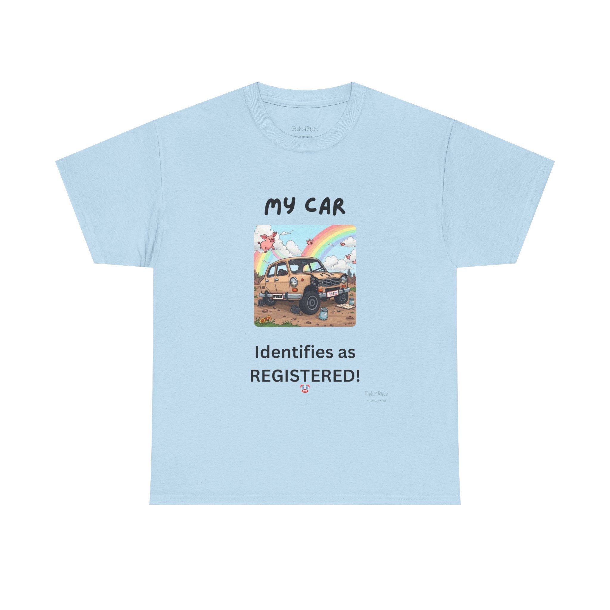 My Car Identifies As Registered – Funny Car Humor Tee