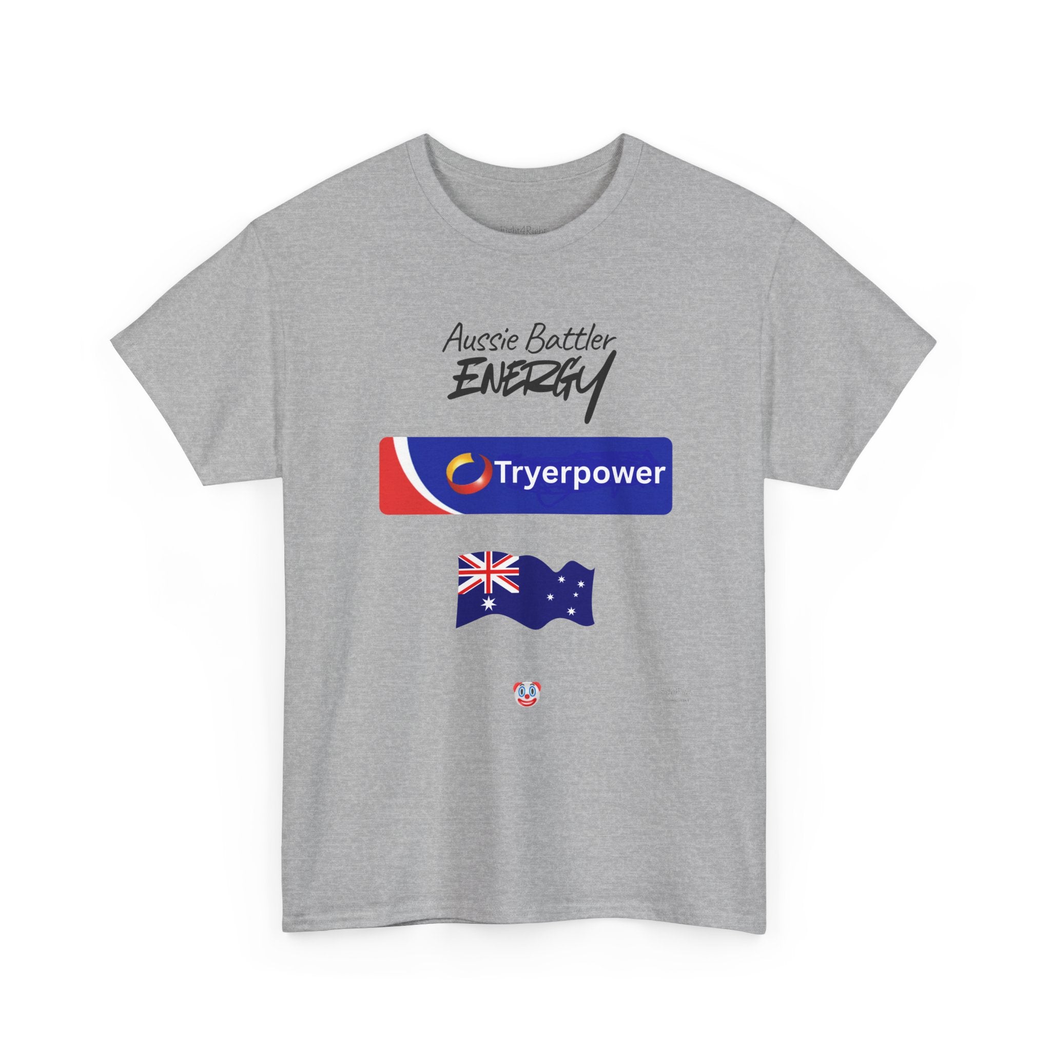 Tryerpower T-Shirt | Aussie Battler Energy Parody