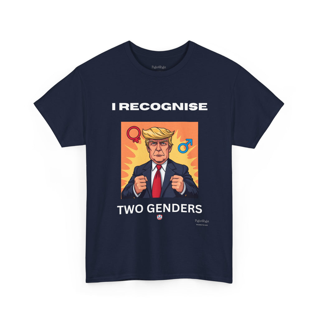 Trump: I Recognize 2 Genders Political Satire Tee