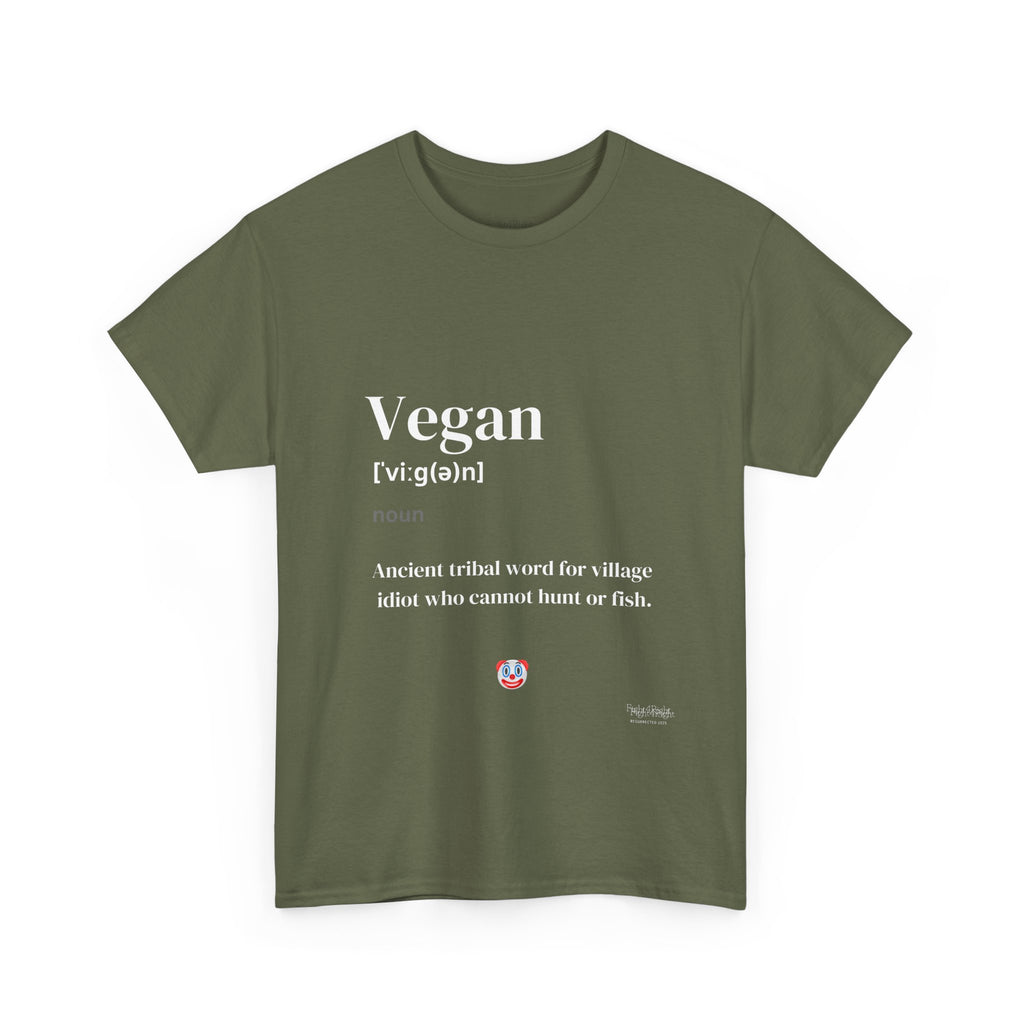 Vegan: Ancient Tribal Word – Funny Carnivore Satire T-Shirt