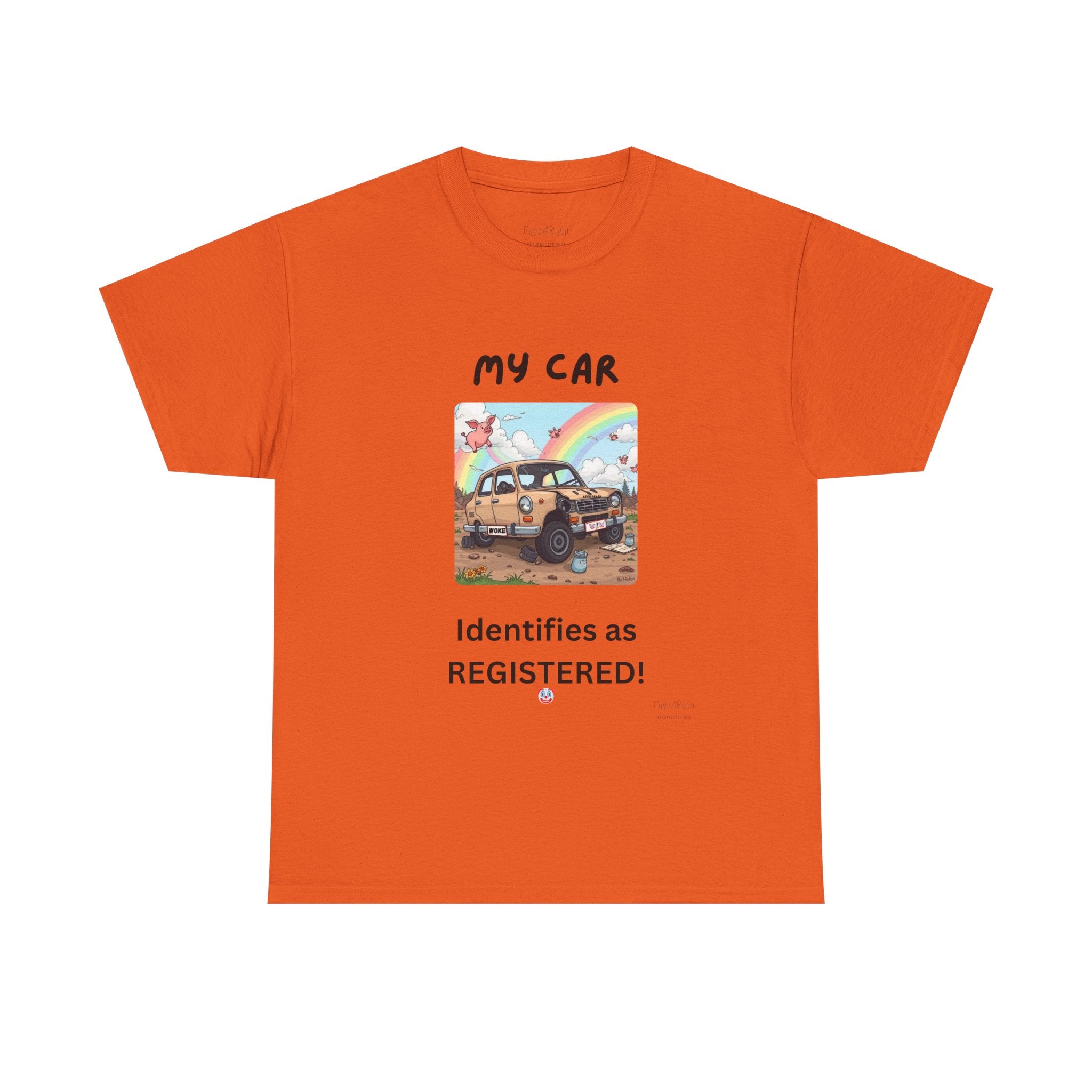 My Car Identifies As Registered – Funny Car Humor Tee