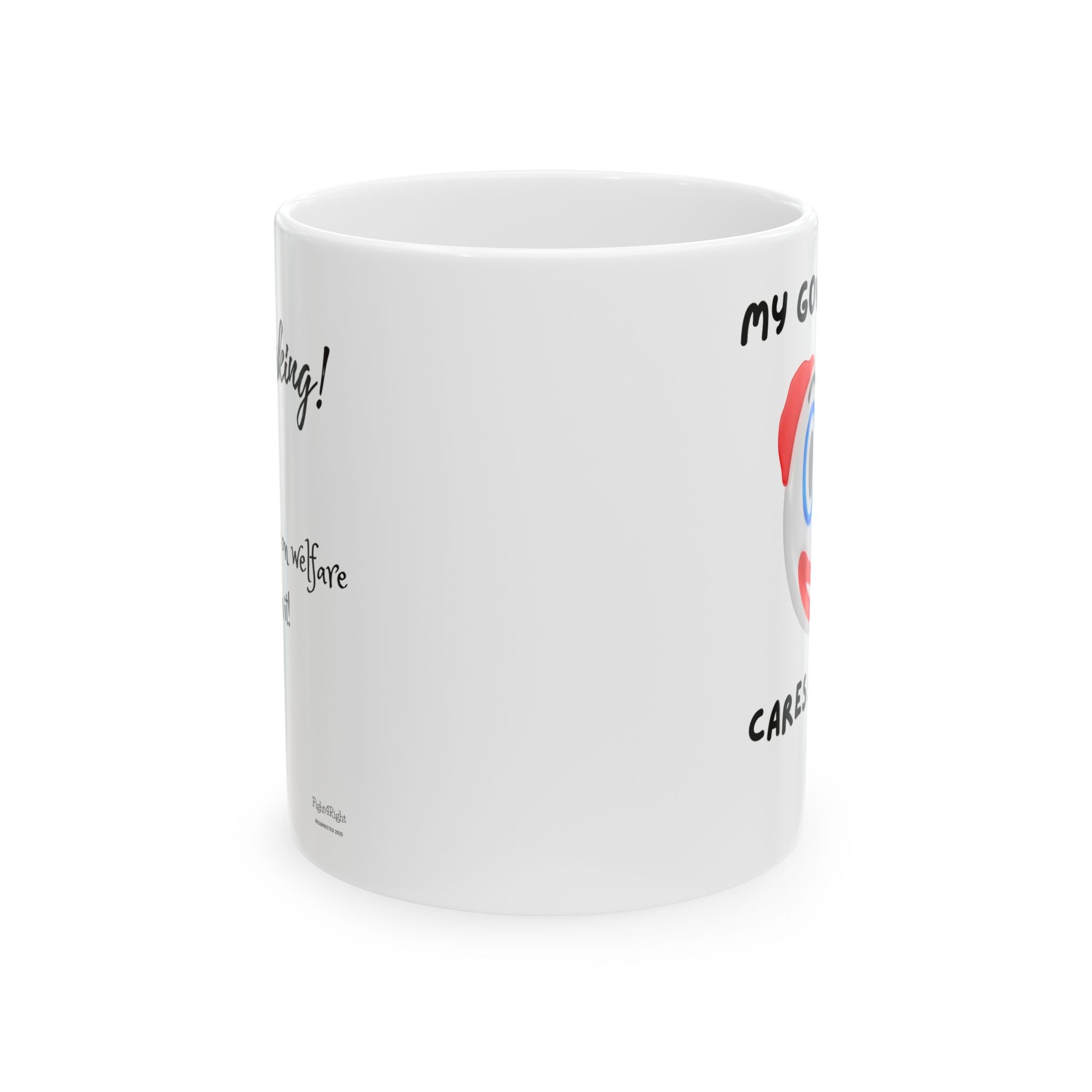 Double-Sided Circus Mug – “My Government Cares About Me” / “Keep Working, Welfare Depends On It