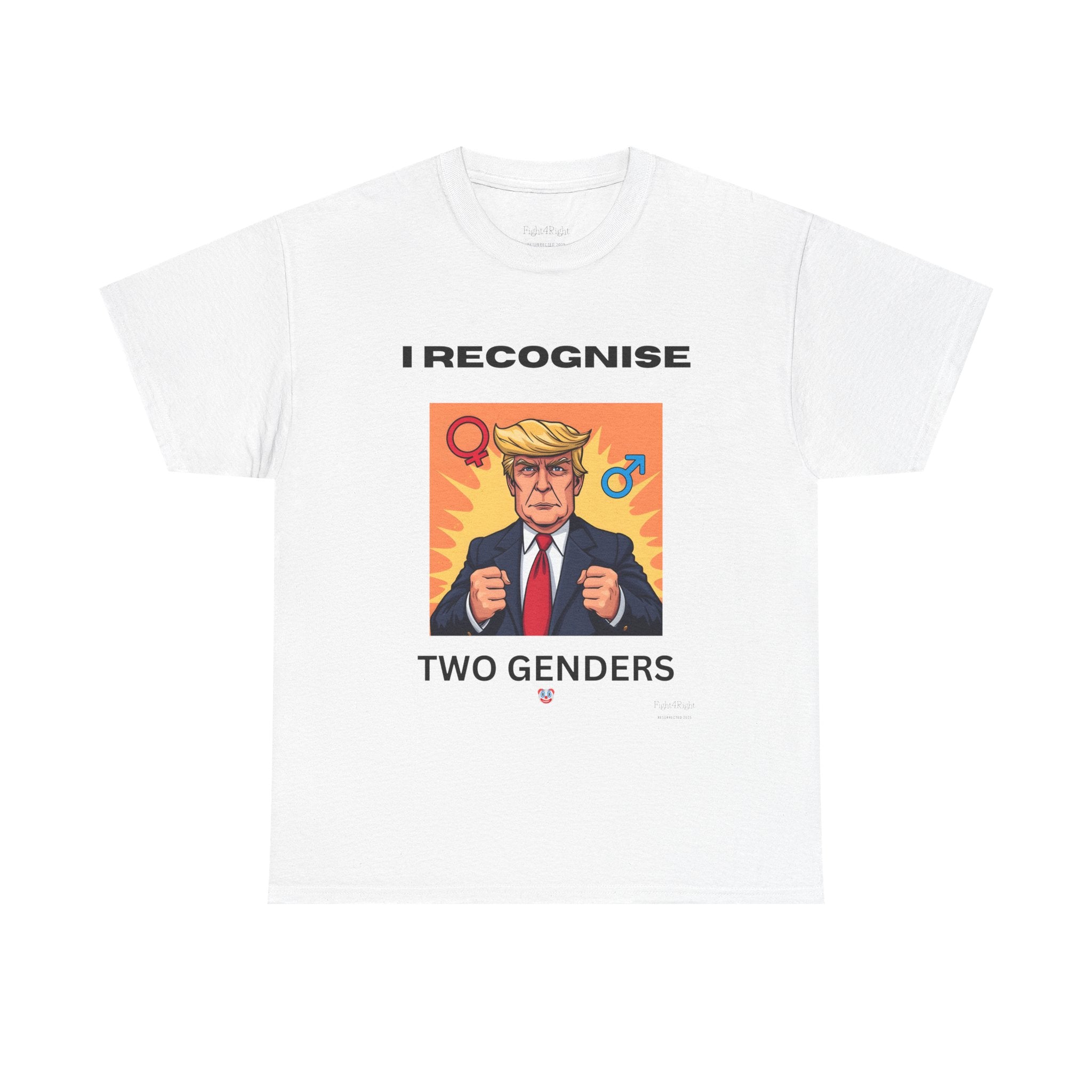 Trump: I Recognize 2 Genders Political Satire Tee