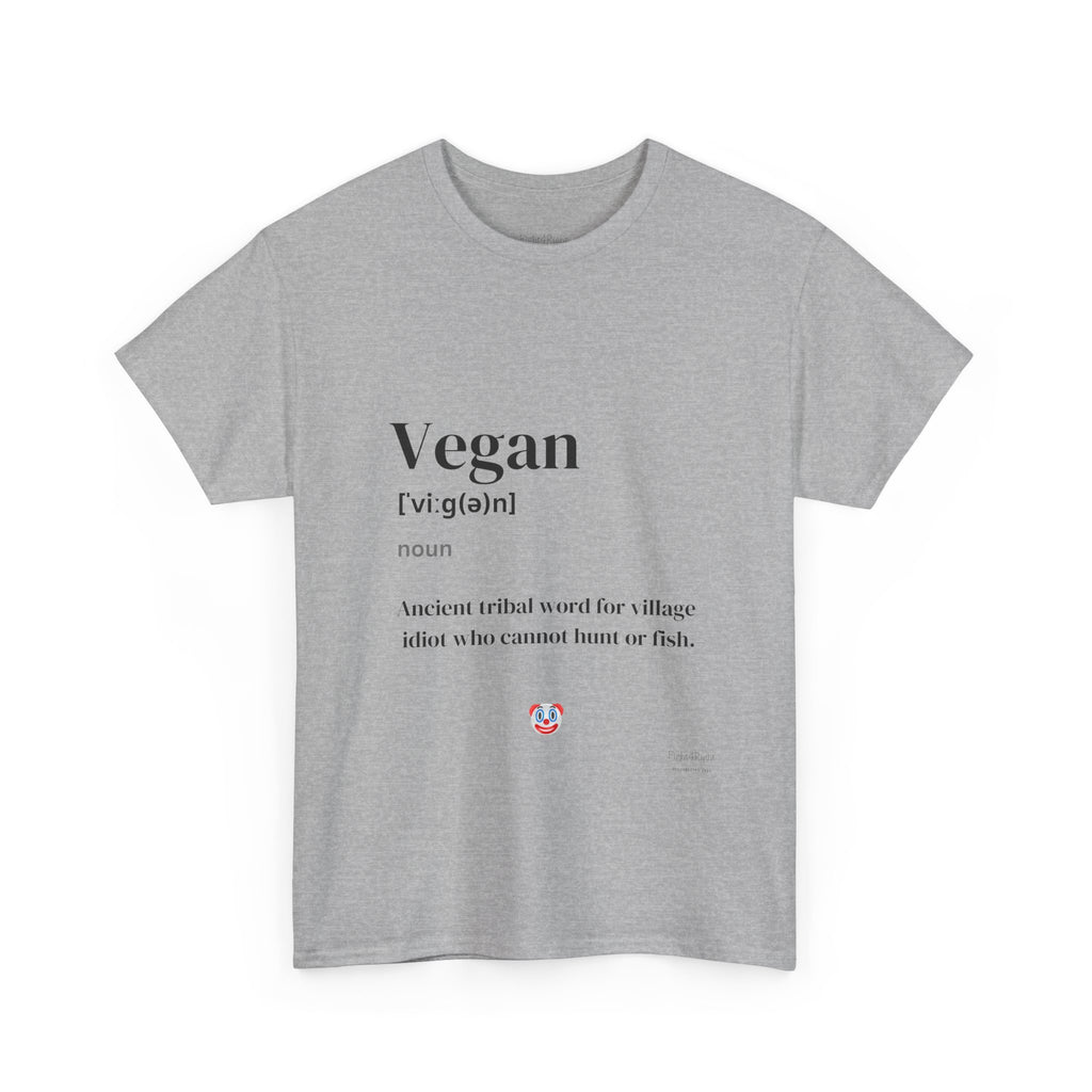 Vegan: Ancient Tribal Word – Funny Carnivore Satire T-Shirt
