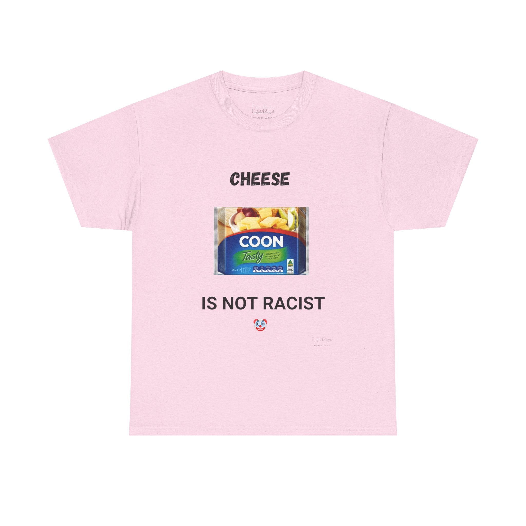Cheese Is Not Racist T-Shirt – Funny Aussie Satire & Common Sense Tee