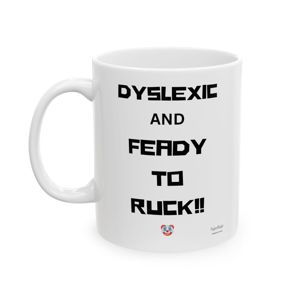 Double-Sided Chaos Mug – I Cunt Spell / Dyslexic and Feady to Ruck
