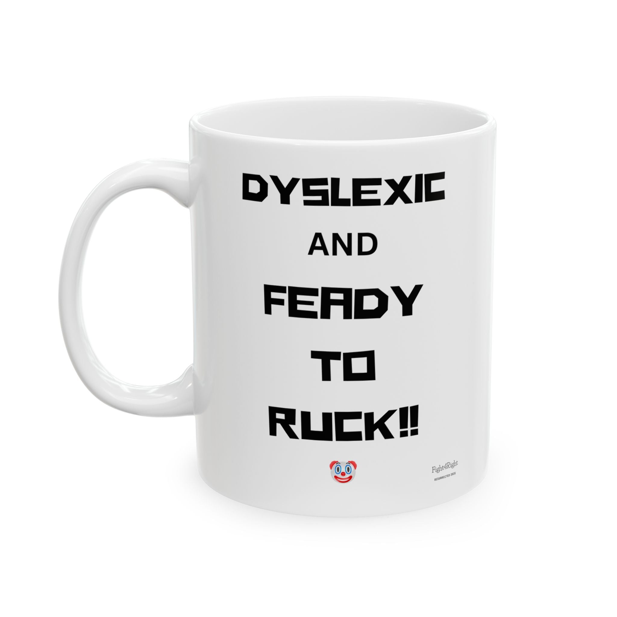 Double-Sided Chaos Mug – I Cunt Spell / Dyslexic and Feady to Ruck