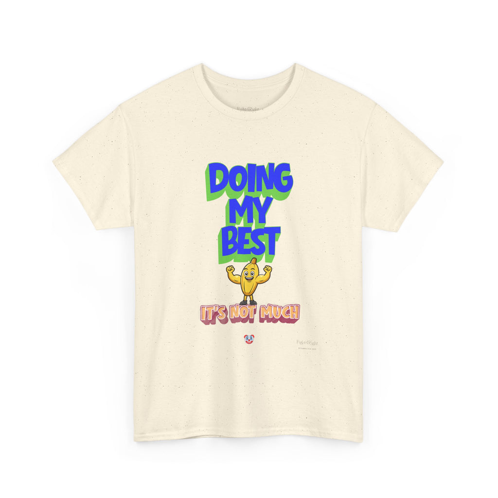 Doing My Best T-Shirt | Aussie Humour Tee