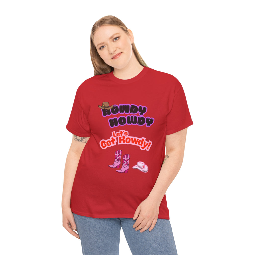 Howdy Howdy, Let’s Get Rowdy T-Shirt | Aussie Cheeky Humour Tee