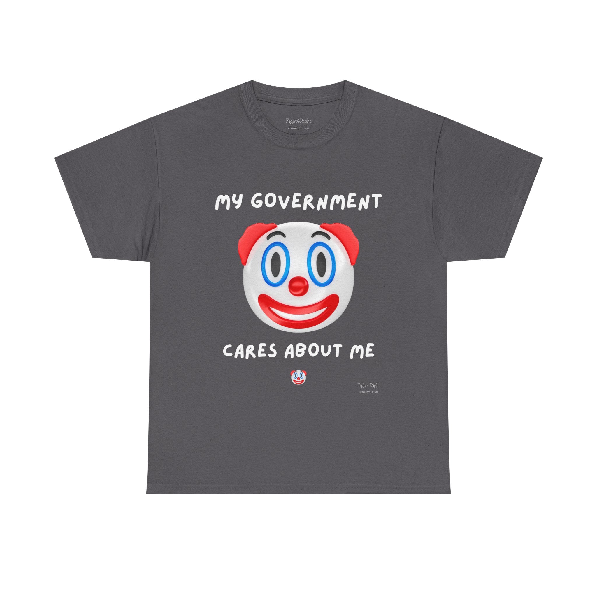 My Government Cares About Me T-Shirt – Sarcastic Anti-Government Satire Tee