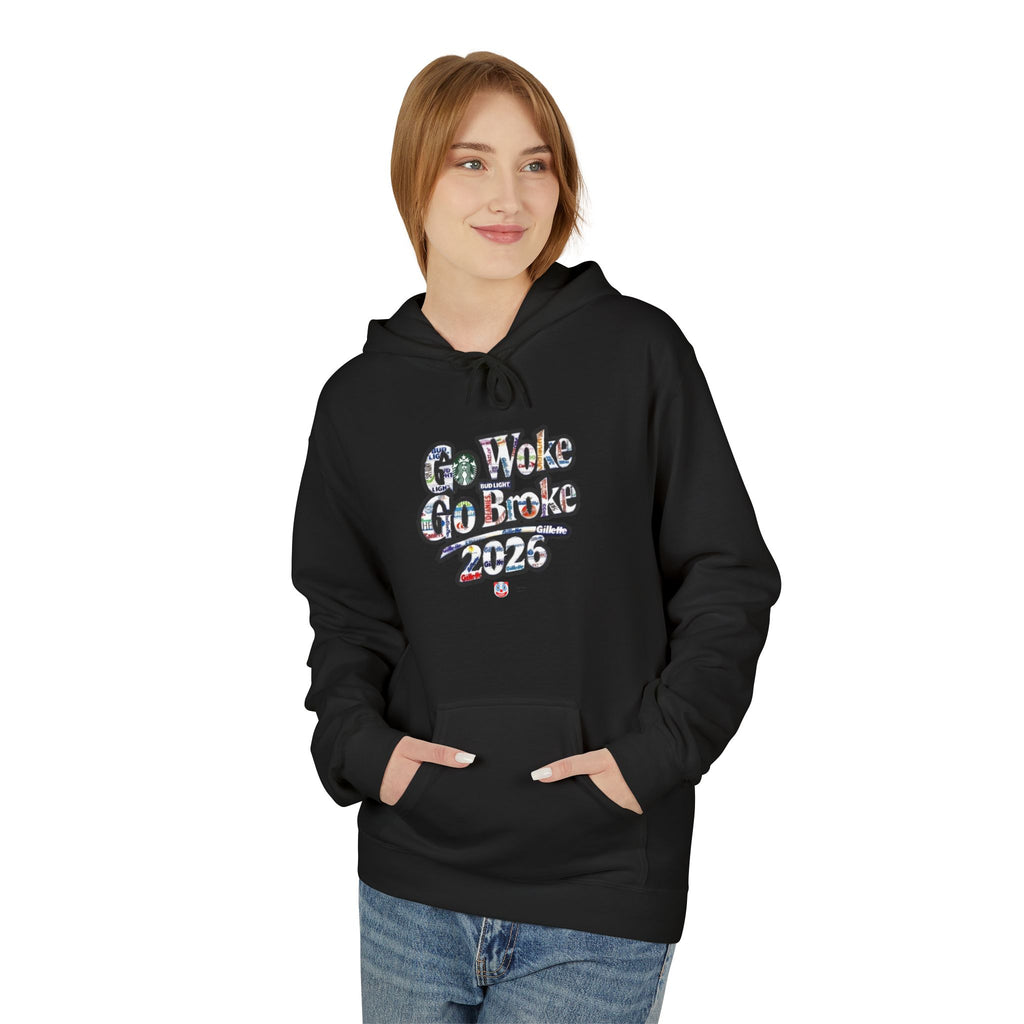 Go Woke Go Broke 2026 Hoodie – Funny Offensive Anti-Woke Pullover