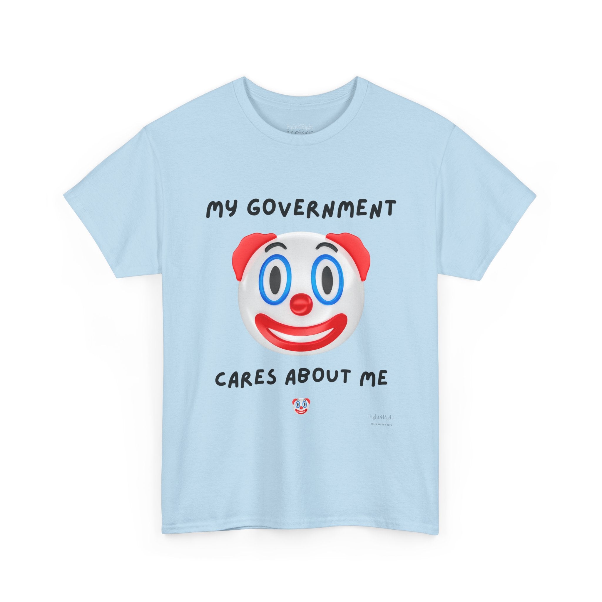 My Government Cares About Me T-Shirt – Sarcastic Anti-Government Satire Tee
