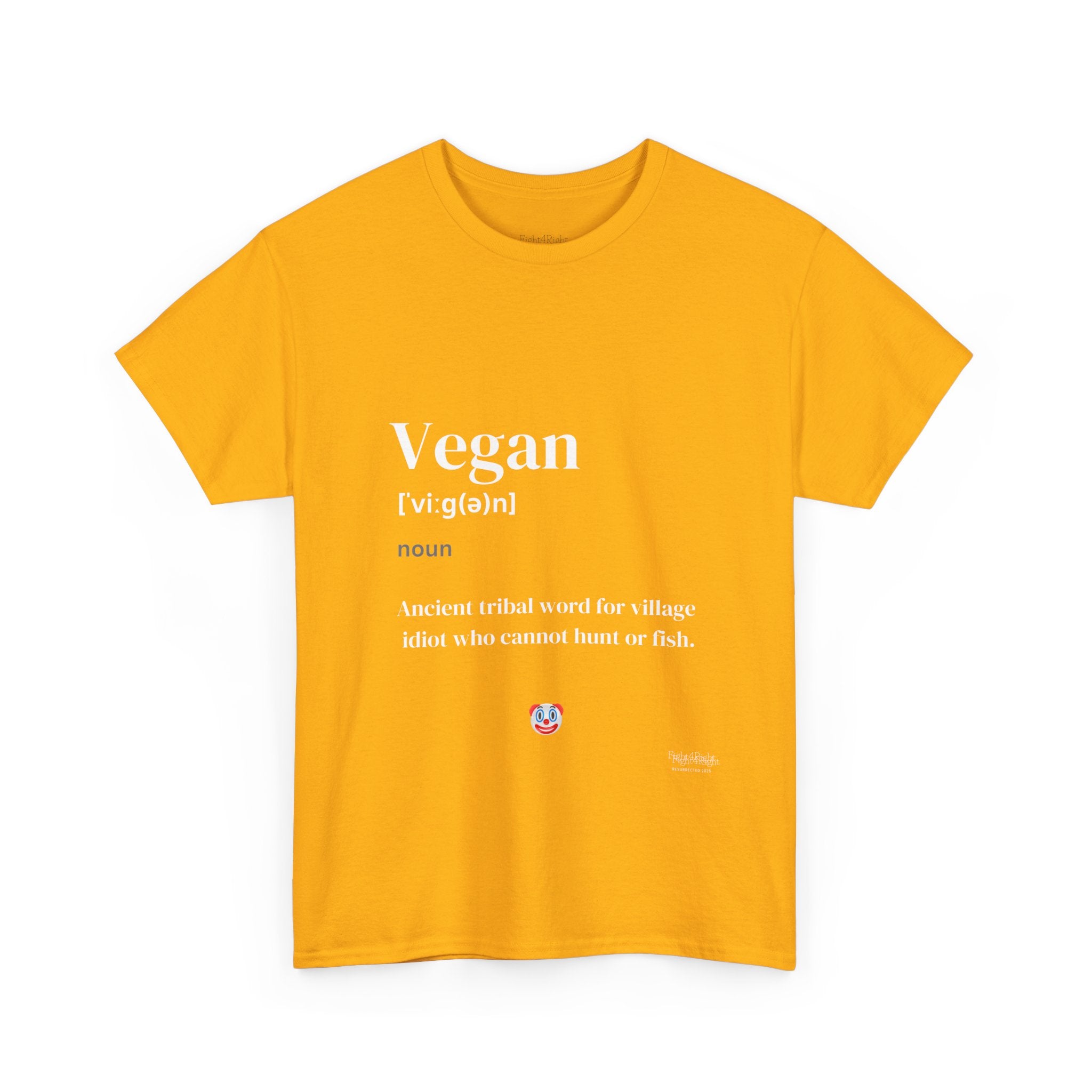 Vegan: Ancient Tribal Word – Funny Carnivore Satire T-Shirt
