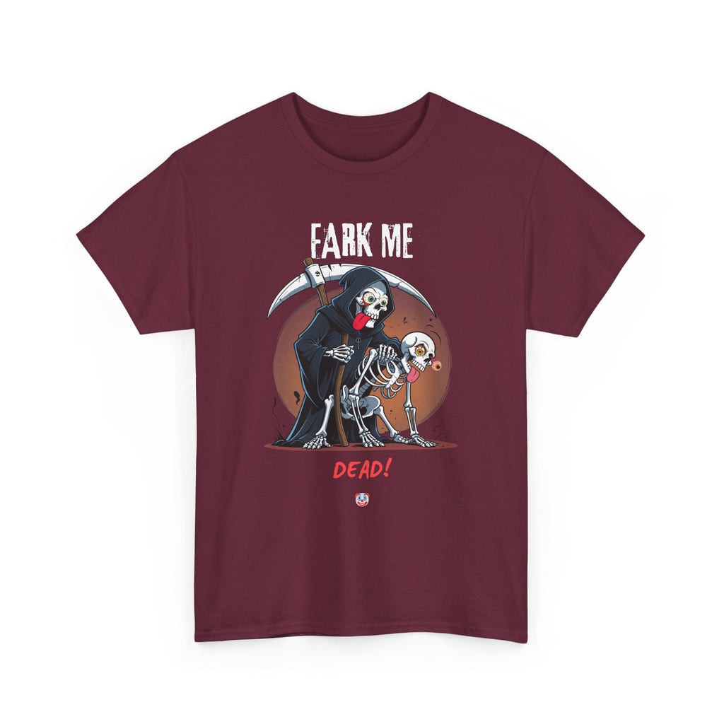 Fark Me Dead T-Shirt | Rude Aussie Saying Parody Tee