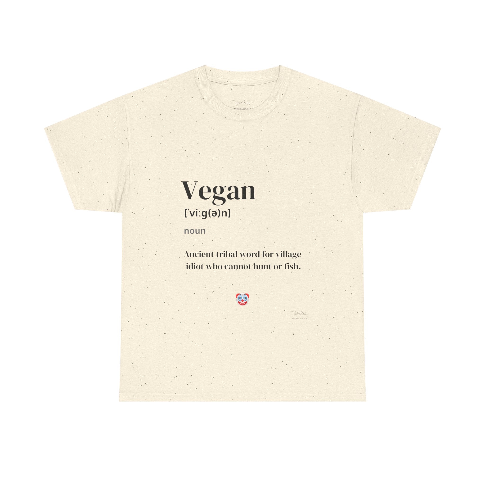 Vegan: Ancient Tribal Word – Funny Carnivore Satire T-Shirt