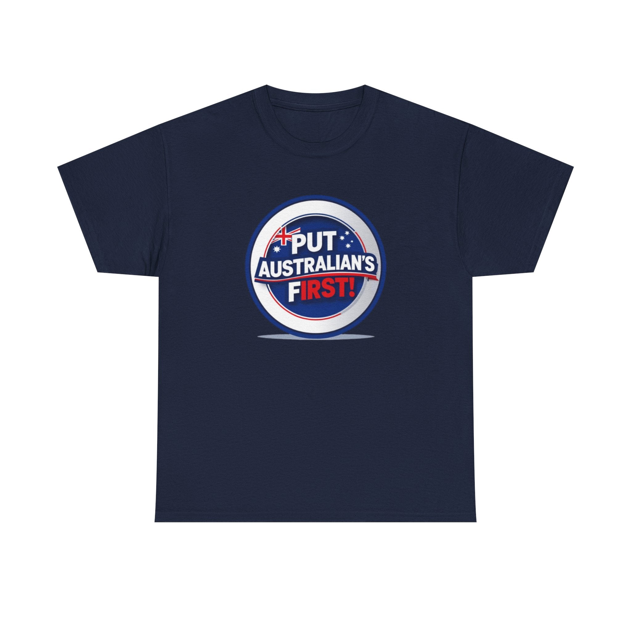 Put Australians First T-Shirt — Patriotic Australia Vote Tee