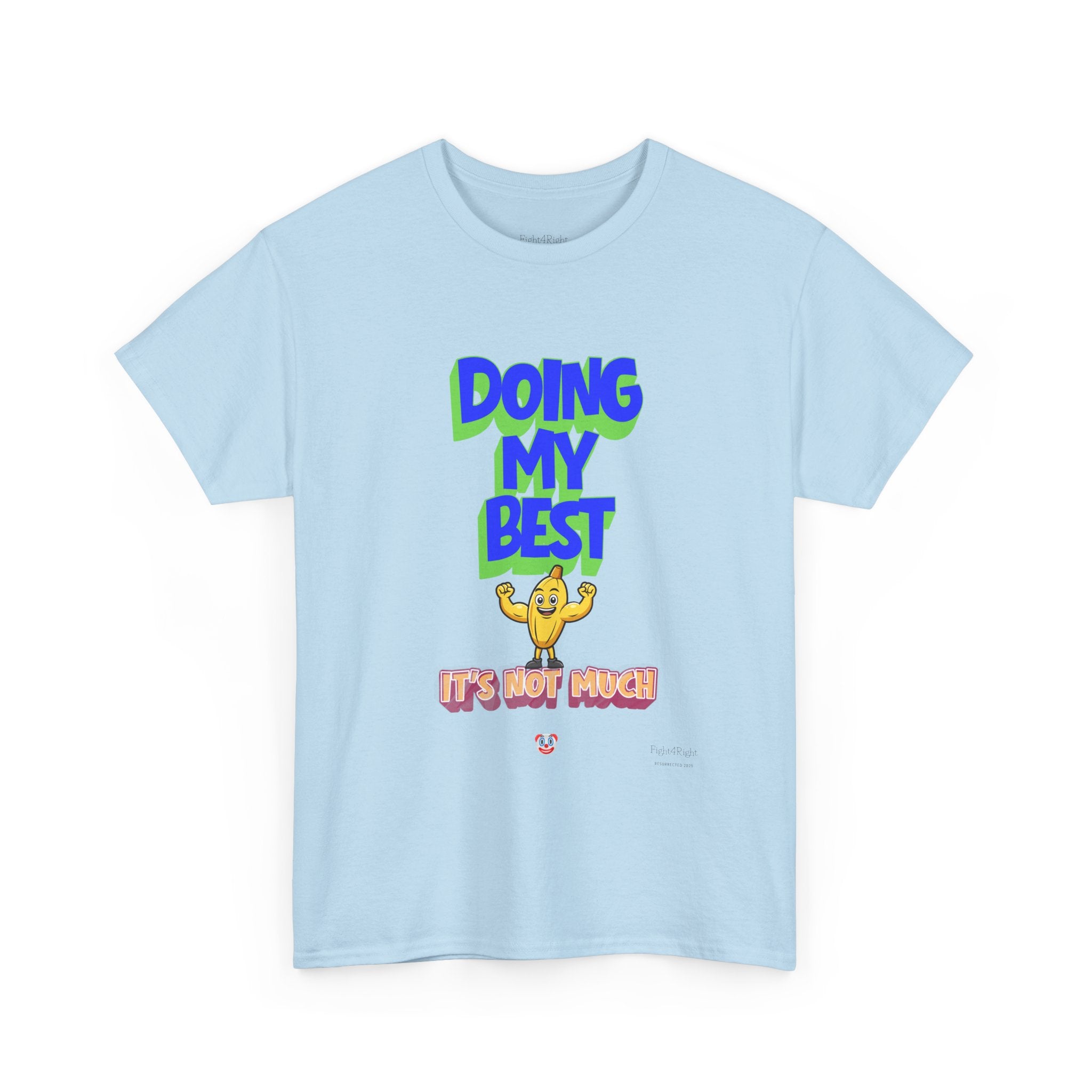 Doing My Best T-Shirt | Aussie Humour Tee
